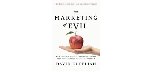 'Marketing of Evil' called '1 of the most important books of the last 20 years' * WorldNetDaily * by David Kupelian